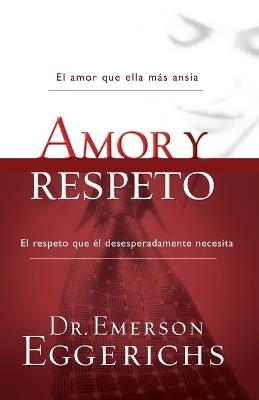 Amor y respeto - Emerson Eggerichs - cover
