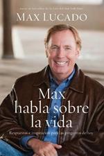 Max habla sobre la vida