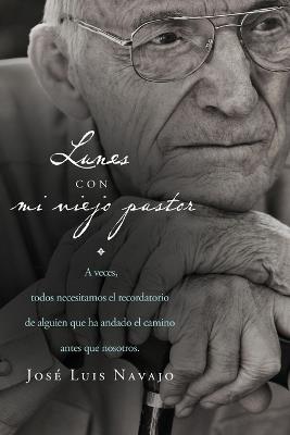 Lunes con mi viejo pastor - Jose Luis Navajo - cover