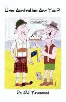 How Australian Are You? - O J Younessi - cover