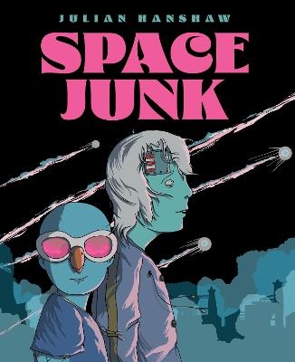 Space Junk - Julian Hanshaw - cover