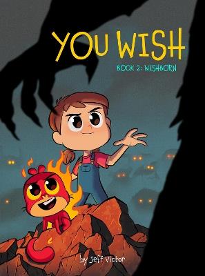 You Wish (Book 2): Wishborn - Jeff Victor - cover