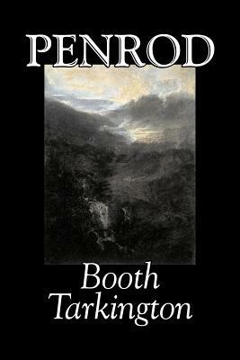 Penrod by Booth Tarkington, Fiction, Political, Literary, Classics - Booth Tarkington - cover