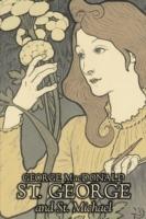 St. George and St. Michael by George Macdonald, Fiction, Classics, Action & Adventure - George MacDonald - cover