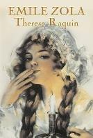Therese Raquin by Emile Zola, Fiction, Classics - Emile Zola - cover