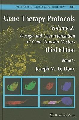 Gene Therapy Protocols: Volume 2: Design and Characterization of Gene Transfer Vectors - cover
