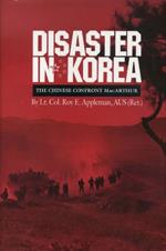 Disaster in Korea: The Chinese Confront MacArthur