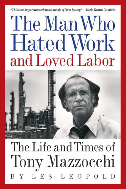 The Man Who Hated Work and Loved Labor