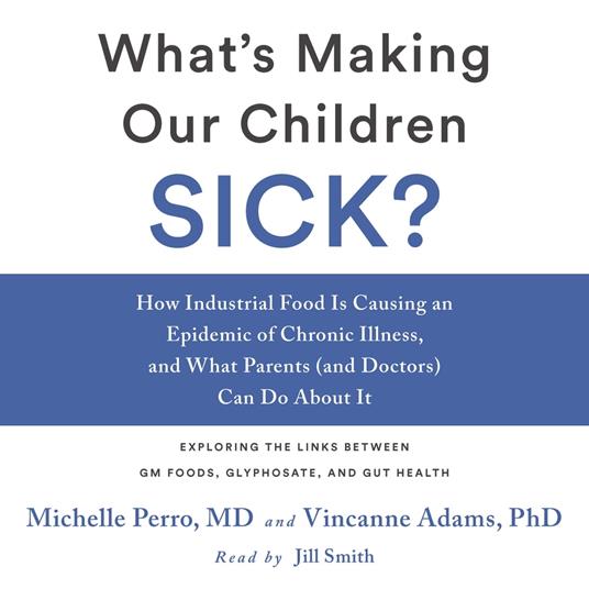 What's Making Our Children Sick?