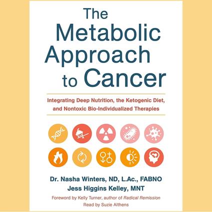 Metabolic Approach to Cancer, The