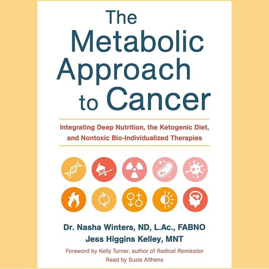 Metabolic Approach to Cancer, The