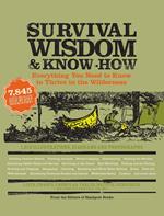 Survival Wisdom & Know How