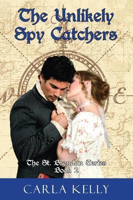 Unlikely Spy Catchers - Carla Kelly - cover