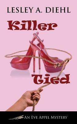 Killer Tied - Lesley A Diehl - cover