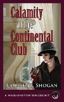 Calamity at the Continental Club - Colleen J Shogan - cover