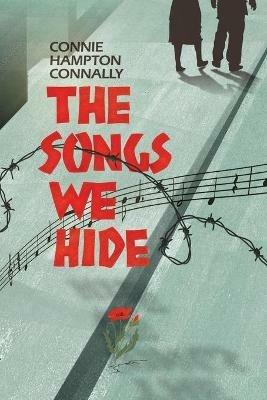 The Songs We Hide - Connie Hampton Connally - cover