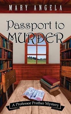 Passport to Murder - Mary Angela - cover