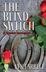 The Blind Switch