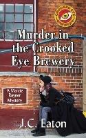 Murder in the Crooked Eye Brewery - J C Eaton - cover