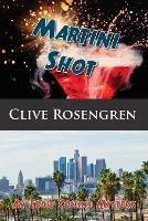 Martini Shot - Clive Rosengren - cover
