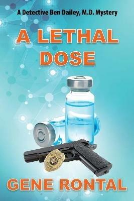 A Lethal Dose - Gene Rontal - cover