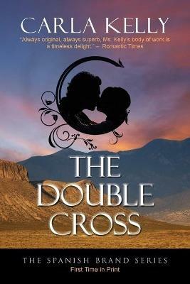 The Double Cross - Carla Kelly - cover