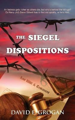 The Siegel Dispositions - David E Grogan - cover