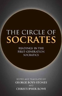 The Circle of Socrates: Readings in the First-Generation Socratics - cover