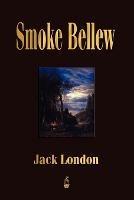 Smoke Bellew - Jack London - cover
