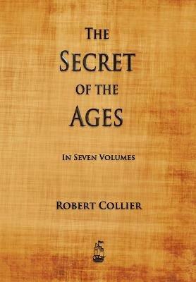 The Secret of the Ages - Robert Collier - cover