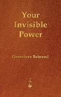 Your Invisible Power - Genevieve Behrend - cover