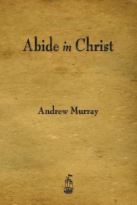 Abide in Christ - Andrew Murray - cover