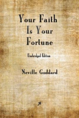 Your Faith is Your Fortune - Neville Goddard - cover