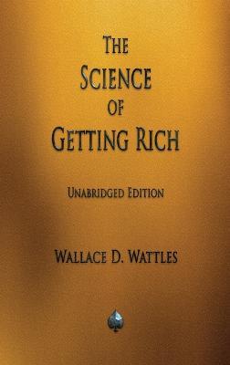 The Science of Getting Rich - Wallace D Wattles - cover