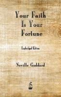 Your Faith is Your Fortune - Neville Goddard - cover