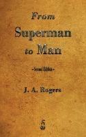 From Superman to Man - J a Rogers - cover