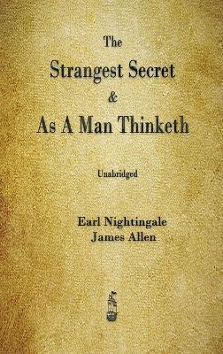 The Strangest Secret and As A Man Thinketh - Earl Nightingale,James Allen - cover