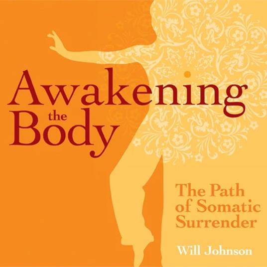 Awakening the Body