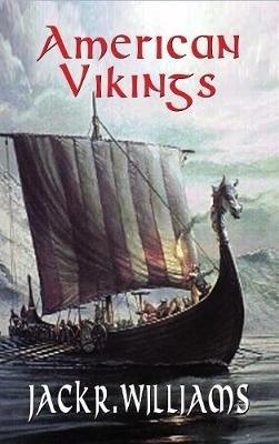 American Vikings - Jack R Williams - cover
