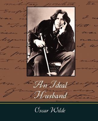 An Ideal Husband - Oscar Wilde,Oscar Wilde - cover
