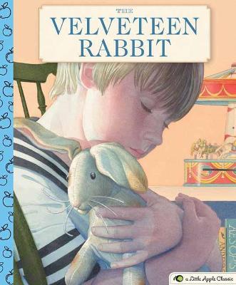 The Velveteen Rabbit: A Little Apple Classic - Margery Williams Bianco - cover