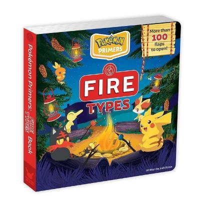Pokémon Primers: Fire Types Book - Josh Bates - cover