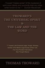 Troward's the Universal Spirit & the Law and the Word