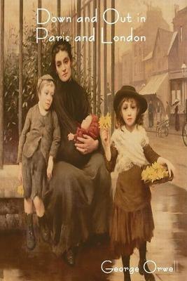 Down and Out in Paris and London - George Orwell - cover