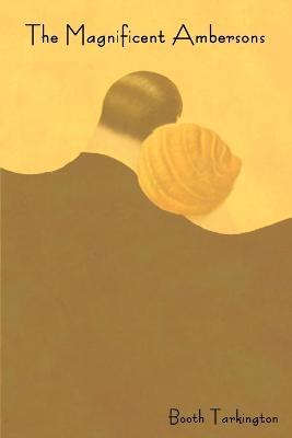The Magnificent Ambersons - Booth Tarkington - cover