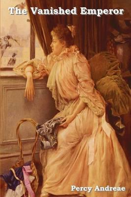 The Vanished Emperor - Percy Andreae - cover