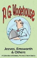 Jeeves, Emsworth & Others: A Collection of Articles, Poems & Short Stories- From the Manor Wodehouse Collection, a Selection from the Early Works - P G Wodehouse - cover