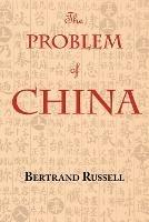 The Problem of China (with footnotes and index)