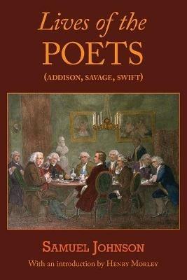 Lives of the Poets (Addison, Savage, Swift) - Samuel Johnson - cover