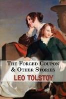 The Forged Coupon & Other Stories - Tales From Tolstoy - Leo Tolstoy - cover